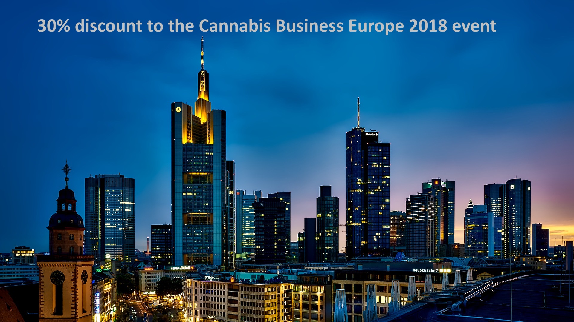 30% discount to the Cannabis Business Europe 2018