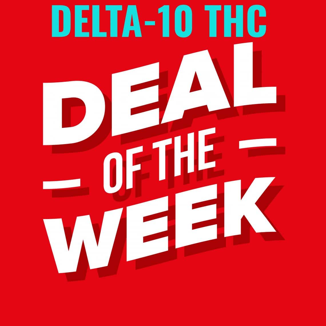 Delta-10 Deals