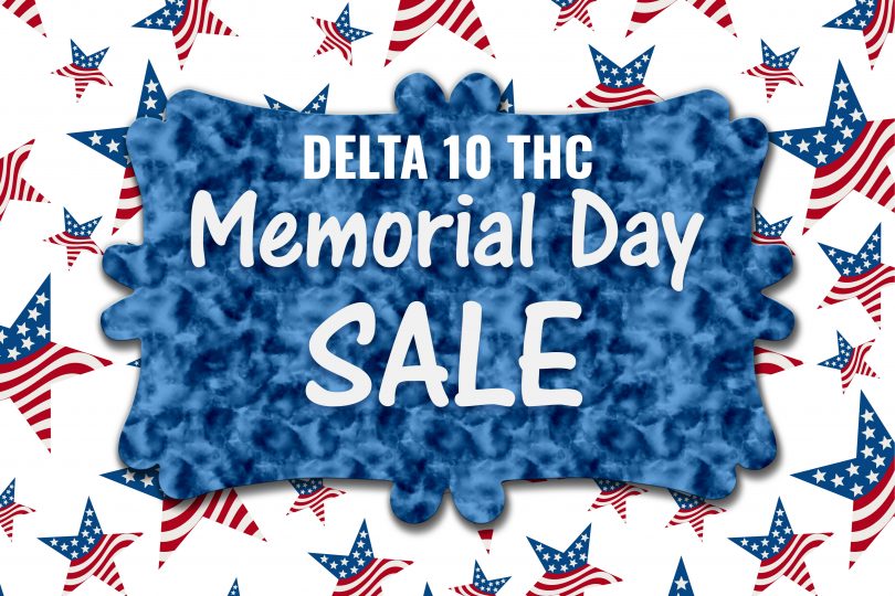 Delta 10 THC Memorial Day Deals
