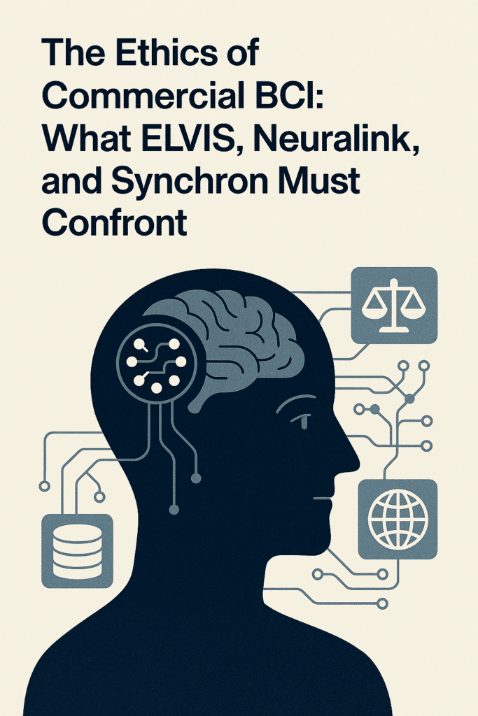 What ELVIS, Neuralink & Synchron Must Know