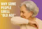 Aging Skin and Why Do Some People Smell Like “Old Age”